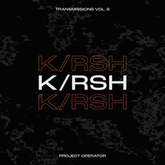 Transmissions 006 - k/rsh