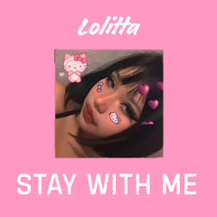 Stay with Me