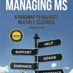[Download] EBOOK 💞 Managing MS: A Roadmap to Navigate Multiple Sclerosis by  Debbie