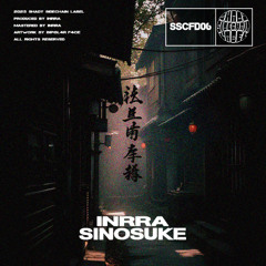 Inrra - Sinosuke (Original Mix) (SSCFD06) (Shady SideChain Label) FREE DL