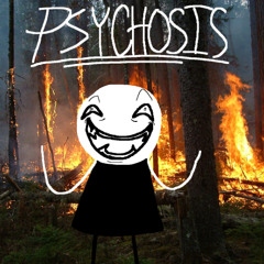 PSYCHOSIS