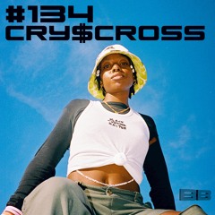 #134 / CRY$CROSS