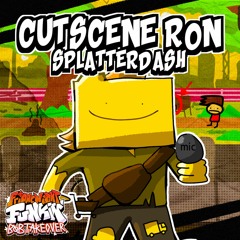 Cutscene Ron | Made by SplatterDash (Bob and Bosip OST)