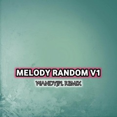 MELODY RANDOM V1