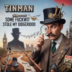 Some Fuckwit Stole My Didgeridoo