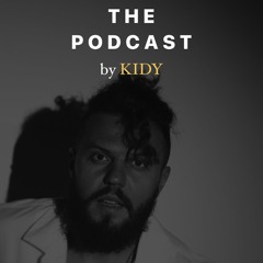 KIDY - The Podcast (pt. 05)