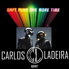 Daft Punk - One More Time (Carlos Ladeira Edit)