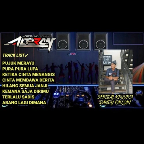 DJ Alpran - Nonstop Funkot Pujuk Merayu & Pura Pura Lupa Special Request Dandy Fauzan