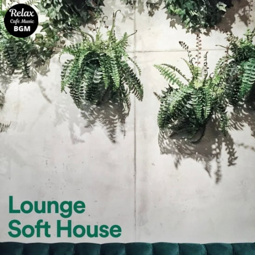 Stream Relax Cafe Music BGM | Listen to Lounge Soft House playlist ...