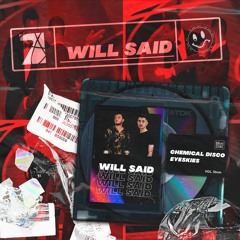 Chemical Disco, Eyeskies - Will Said [Will Smith vs. Chris](Extended Mix) Free Download