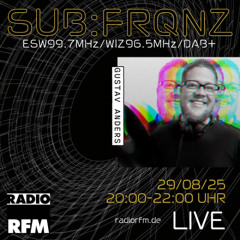 Gustav Anders - SubFrequenz - 29/08/2025