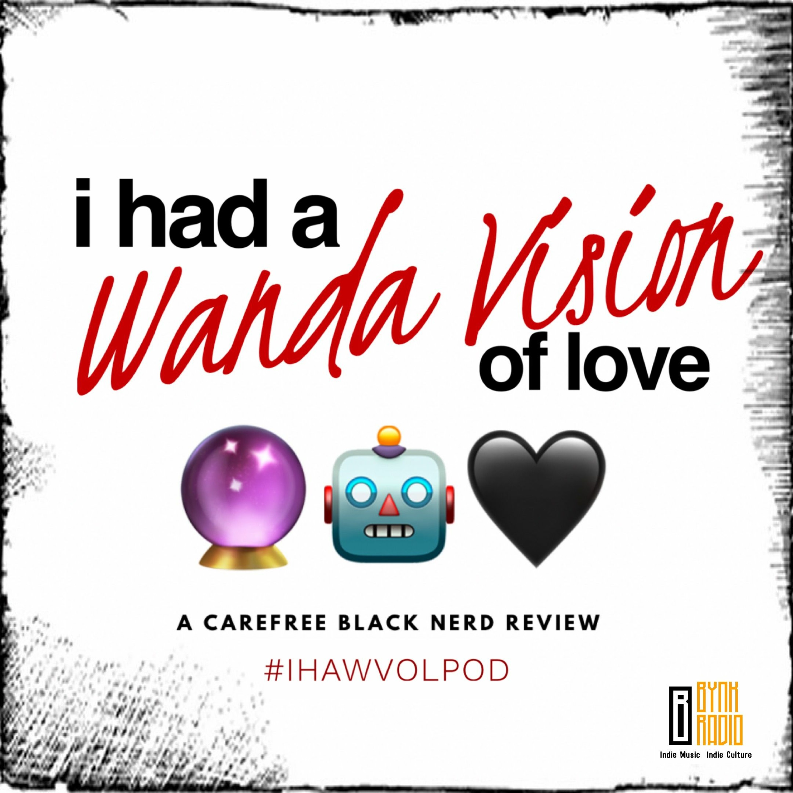 I Had A #WandaVision Of Love | E4: We Interrupt This Program episode artwork