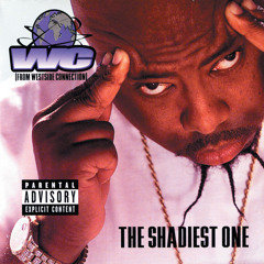 The Shadiest One (feat. CJ Mac)