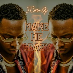 Make Me Crazy