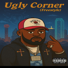 Ugly Corner (Freestyle)