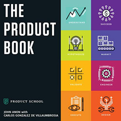 ACCESS PDF 📑 The Product Book: How to Become a Great Product Manager by  Product Sch