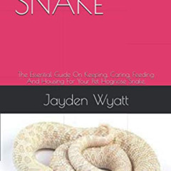 Read EBOOK ✅ HOGNOSE SNAKE: The Essential Guide On Keeping, Caring, Feeding And Housi
