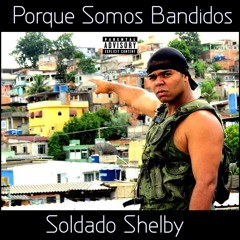 Porque Somos Bandidos