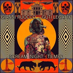 Gianni Ruocco, Guti Legatto "Scream Night" Snippet