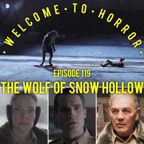 Ep 119 Wolf of Snow Hollow