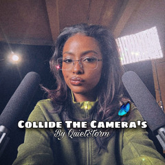Collide The Camera's