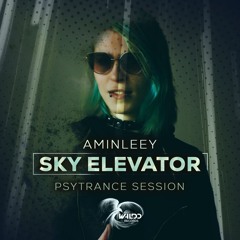 AminLeey - Sky Elevator Set. (Psytrance) Podcast #.27