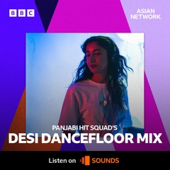 BBC Asian Network Desi Dancefloor - Avs - Jan 2024
