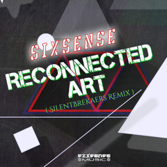 Reconnected Art (SilentBreakers Remix)