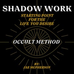 Shadow Work | Obtain The Life of Your Dreams (EASY) | Jae McPherson