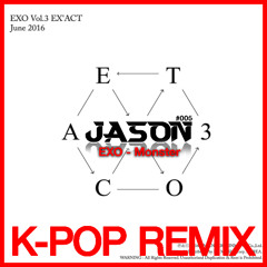 EXO - Monster (JASON Remix) *Free Download