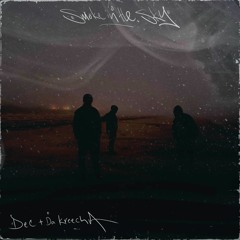 Dec x DaKreecha - Smoke in the Sky
