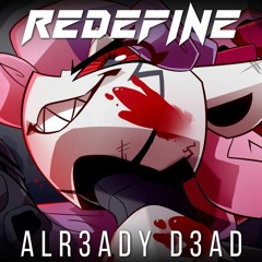 Princewhateverer - ALR3ADY D3AD (Destabilize pt. 4b)