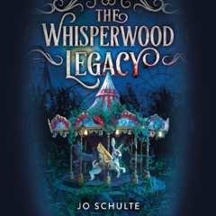 The Whisperwood Legacy By Jo Schulte, Read By Bailey Carr and David DeVries (Audiobook Excerpt)