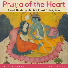 Heart Centered Ujjayi Pranayama