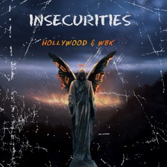 Hollywood & WBK - Insecurities