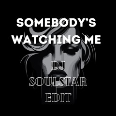 Rockwell - Somebody's watching me (DJ Soulstar Edit)