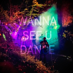 Wanna See U Dance (Intro 2022)