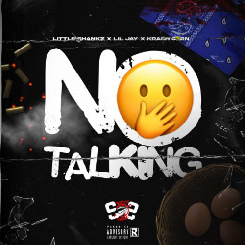 Lil Jay - No Talking (feat, Krash Corn & Little Shankz) #SOS