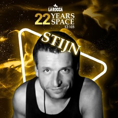 DJ Stijn - 22 years Space @ La Rocca 12032022