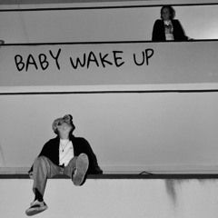 TO JA FIFI X JAY-K - "BABY WAKE UP"(PROD.BALANCE COOPER, EXTERIA)