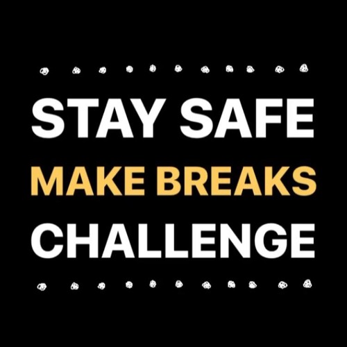 "Get down" #StaySafeMakeBreaksChallenge - Free Dwnld