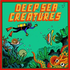 DEEP SEA CREATURES
