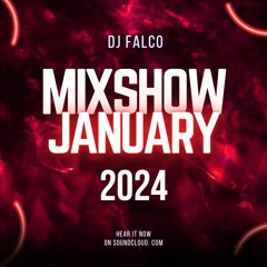 DJ Falco Mixshow January 2024 (New Trance & Dance Tracks)