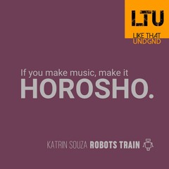 Premiere: Katrin Souza - Robots Train (Original Mix) | HOROSHO.