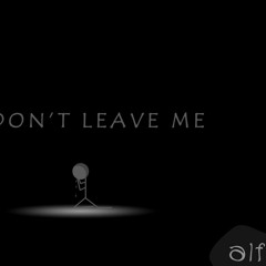 Dont leave