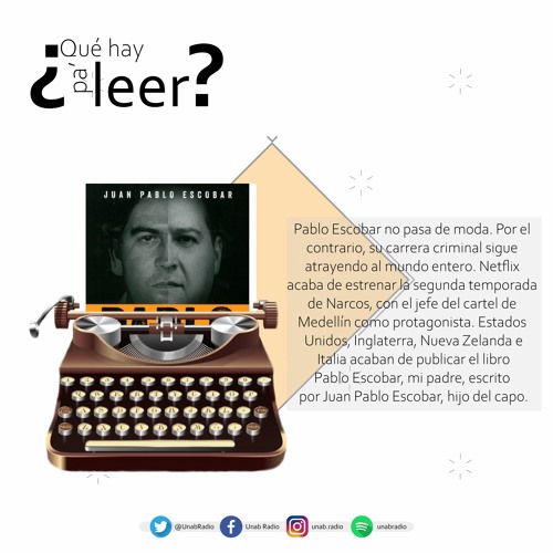 Stream Qué hay pa' leer - Pablo Escobar In Fraganti by Unab Radio | Listen  online for free on SoundCloud