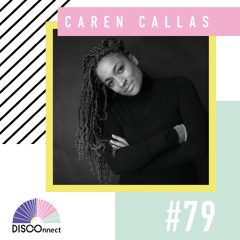 #79 Caren Callas – DISCOnnect cast