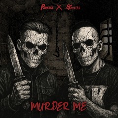 MURDER ME - PURKESS x SAVITÁR