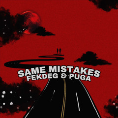 Same Mistakes w/Puga