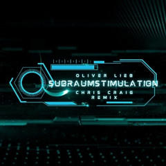 Oliver Lieb - Subraumstimulation (Chris Craig Remix) - Free Download!